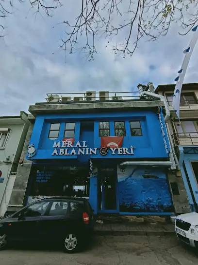Meral Ablanın Yeri Balık Lokantası ( Mudanya Merkez Sahil Şube )