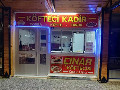 KÖFTECİ KADİR USTA & ÇINAR KÖFTECİSİ& ÇORBACI