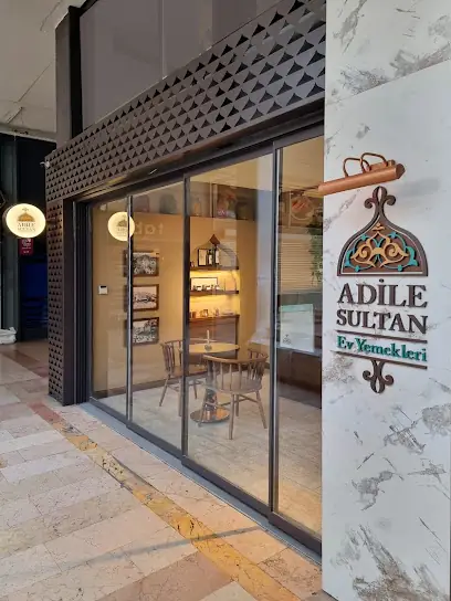 Adile Sultan Ev Yemekleri- Maslak Restoranı